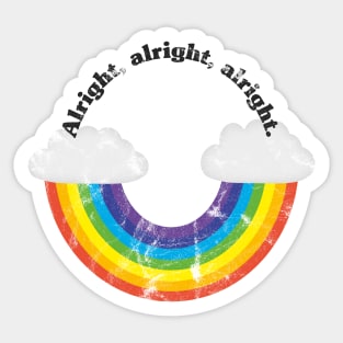 Rainbow smile. Alright, alright, alright. Sticker